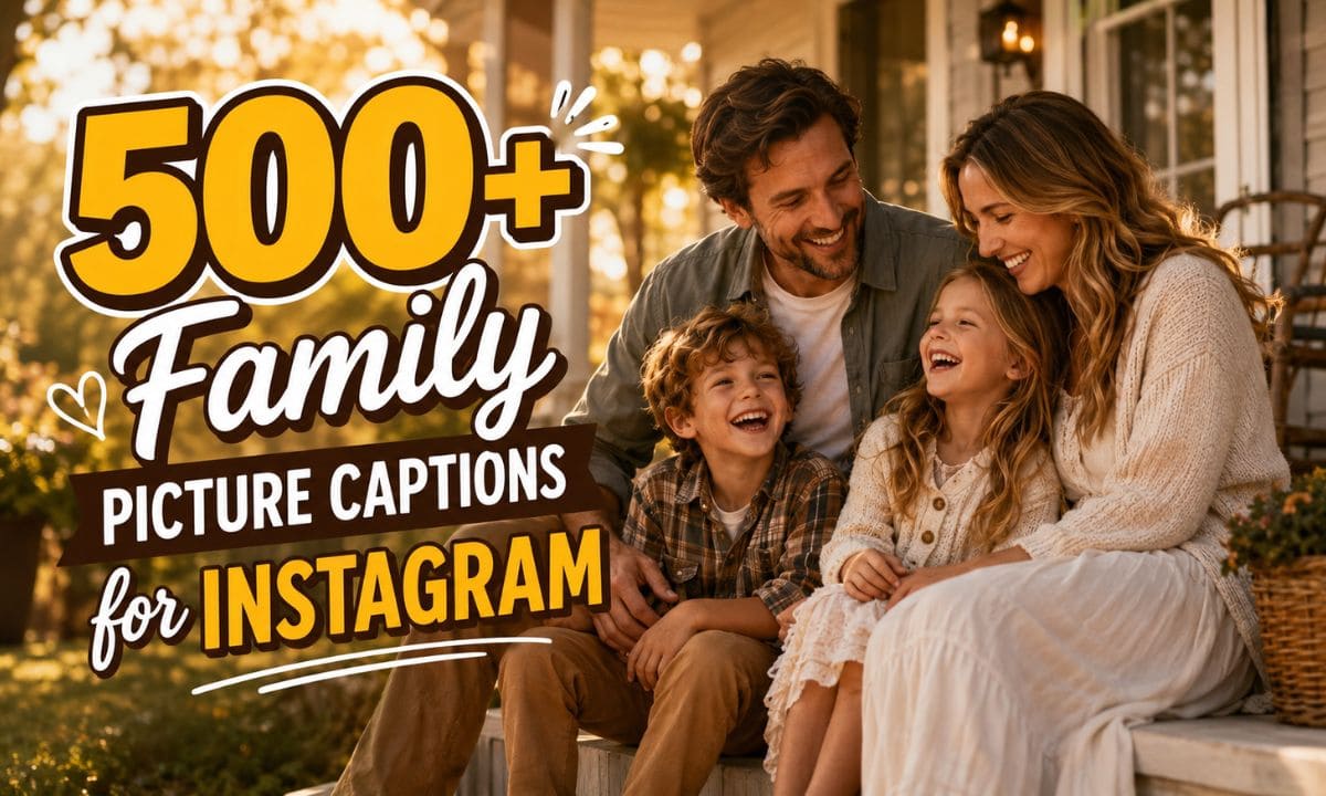 Family Picture Captions for Instagram